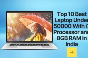 best laptop under 50000 with i7 processor and 8gb ram