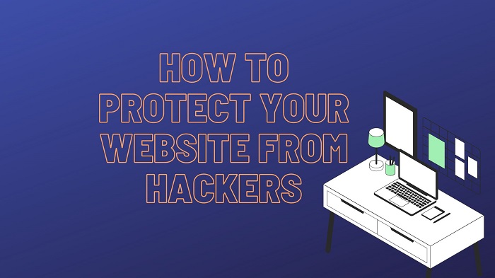 How to Protect Your Website from Hackers
